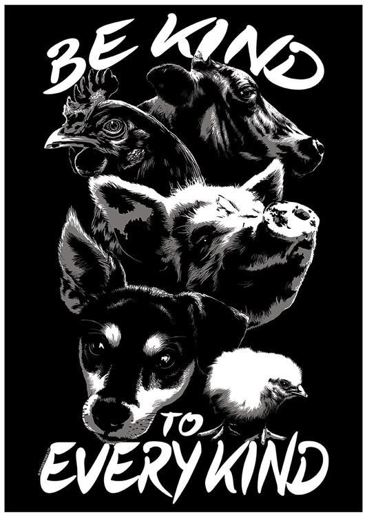 Be Kind To Every Kind