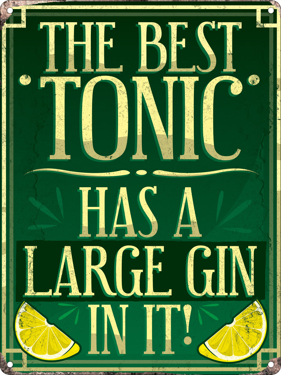 The Best Tonic Has A Large Gin In It!