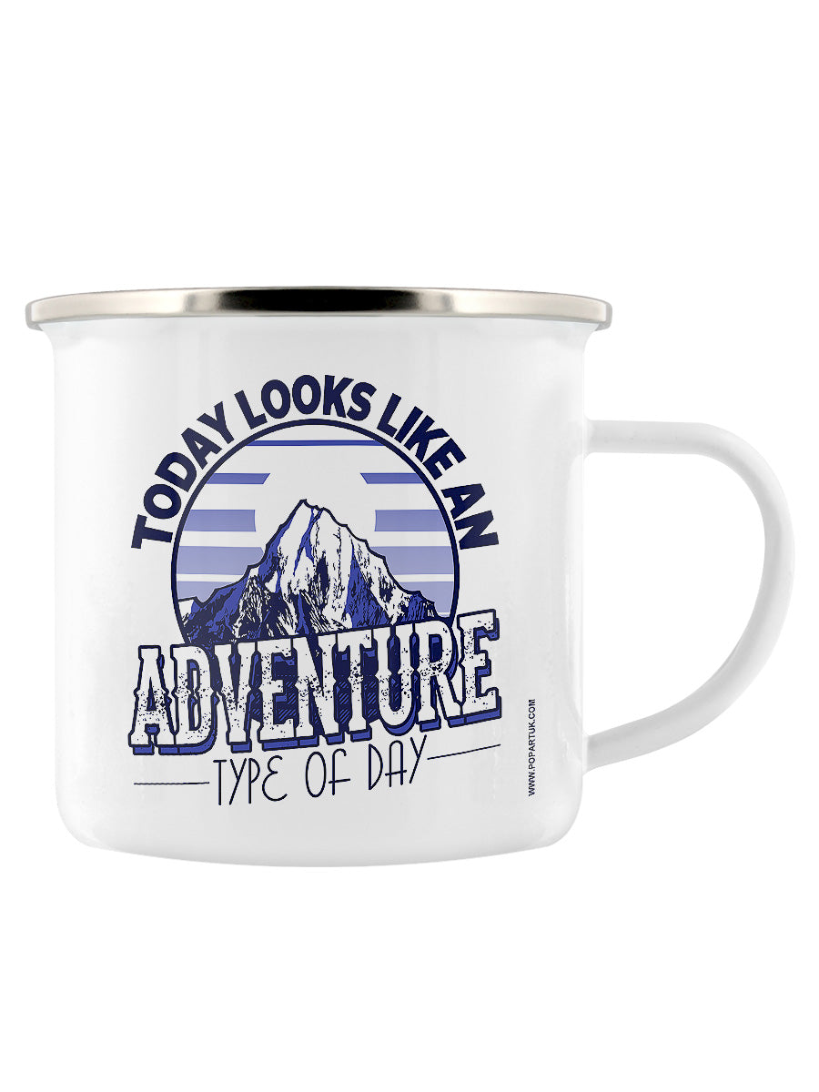 Today Looks Like An Adventure Type Of Day