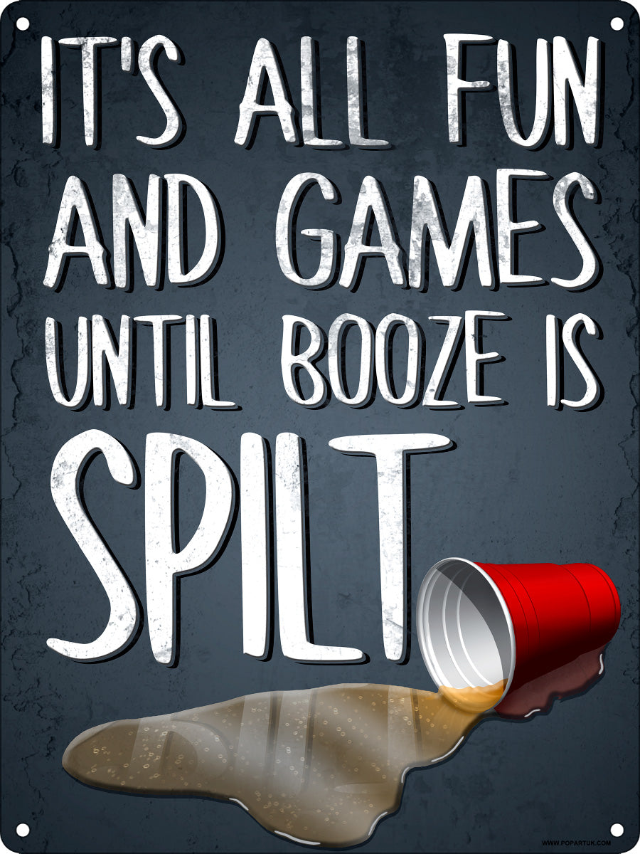 It's All Fun & Games Until Booze Is Spilt