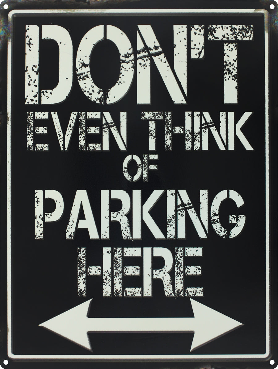 Don't even Think of Parking Here