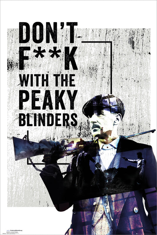 Don't F**k With The Peaky Blinders