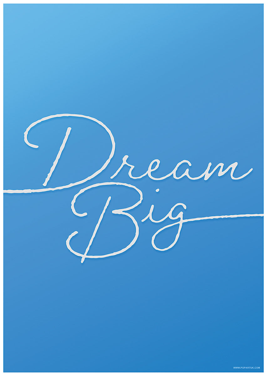 Dream Big