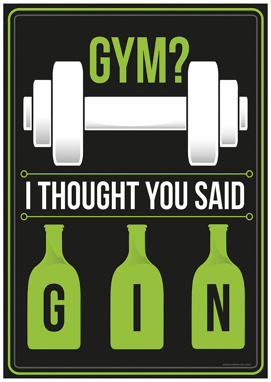 Gym? I Thought You Said Gin