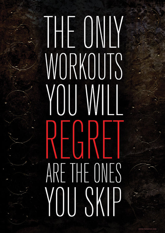 The Only Workouts You Will Regret