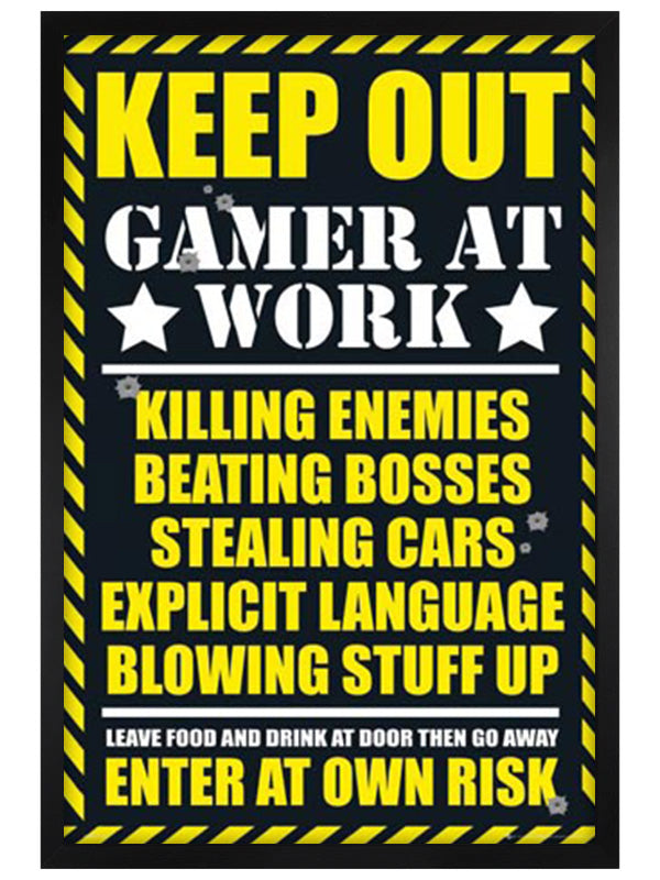 Keep Out - Gamer at Work